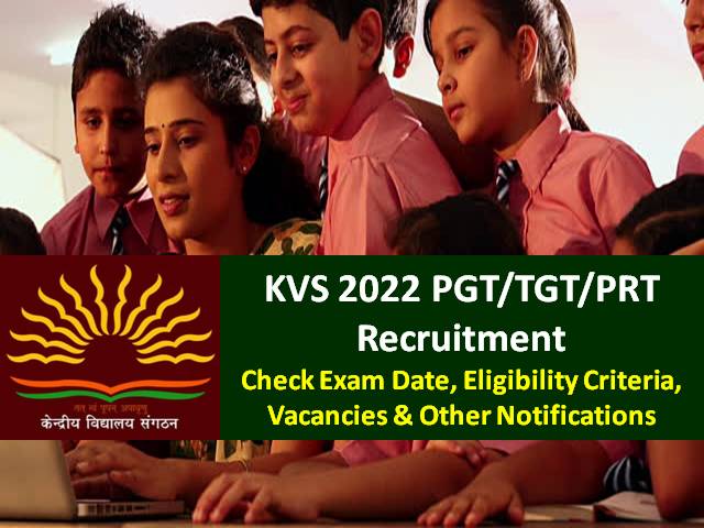 Kvs Prt Tgt Pgt Recruitment Update Check Notification Vacancies