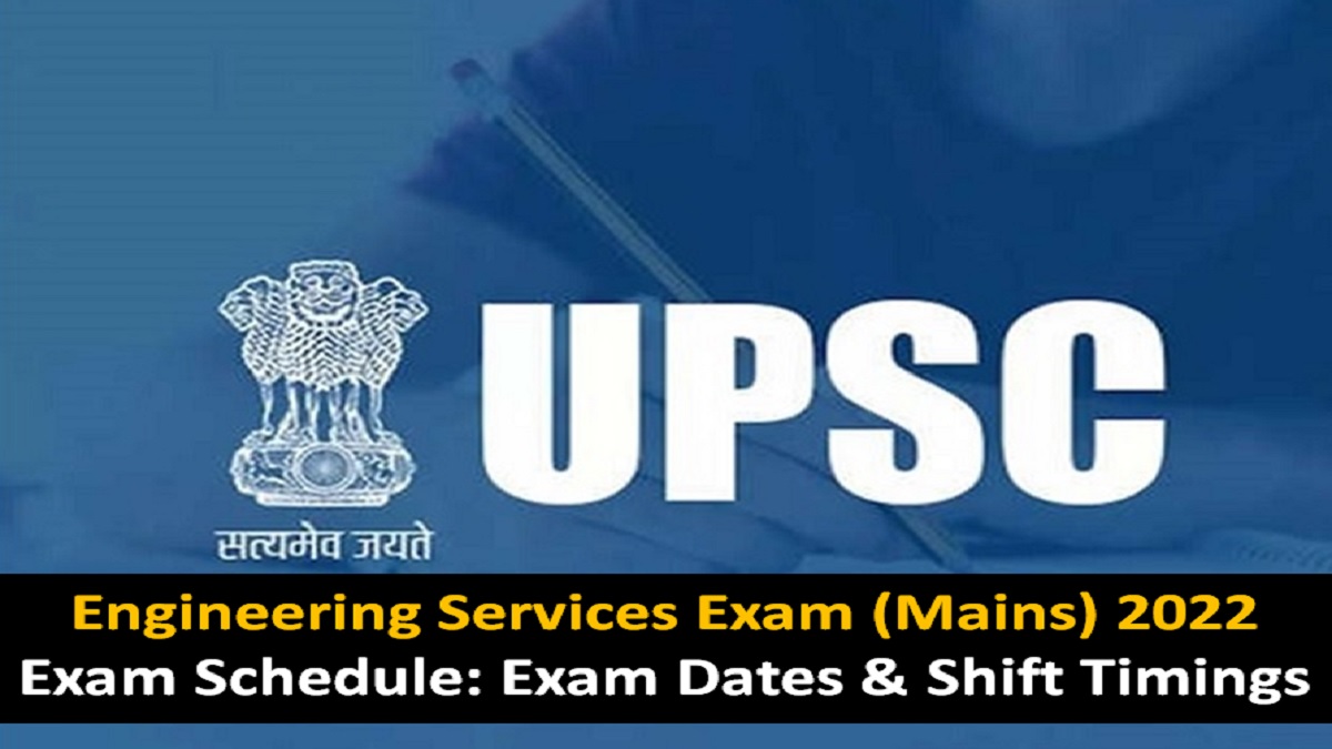 Upsc Ese Mains Exam Schedule Released Exam Dates Shift Timings Exam Pattern