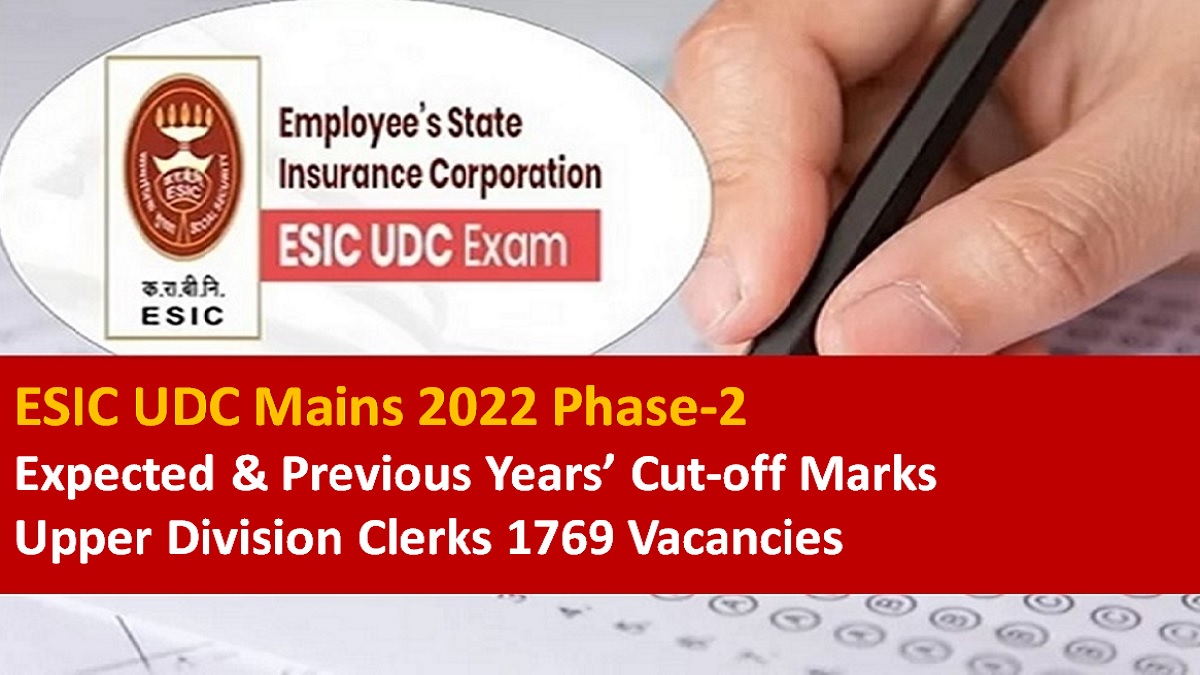 Esic Udc Mains Cut Off Expected And Previous Years Cut Off Marks