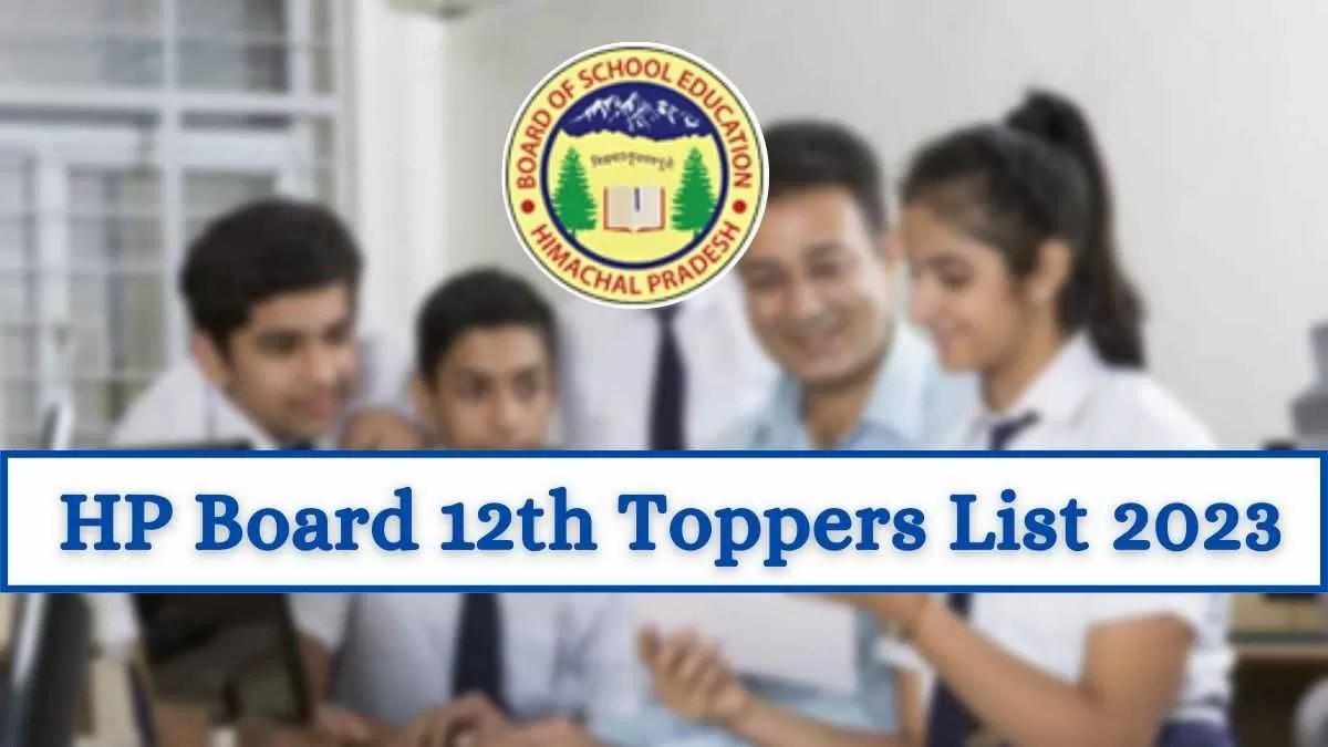 HPBOSE 12th Toppers List 2023 Check HP Board Toppers Name Pass