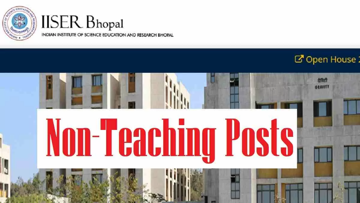 Iiser Bhopal Recruitment Notification Out For The Non Teaching