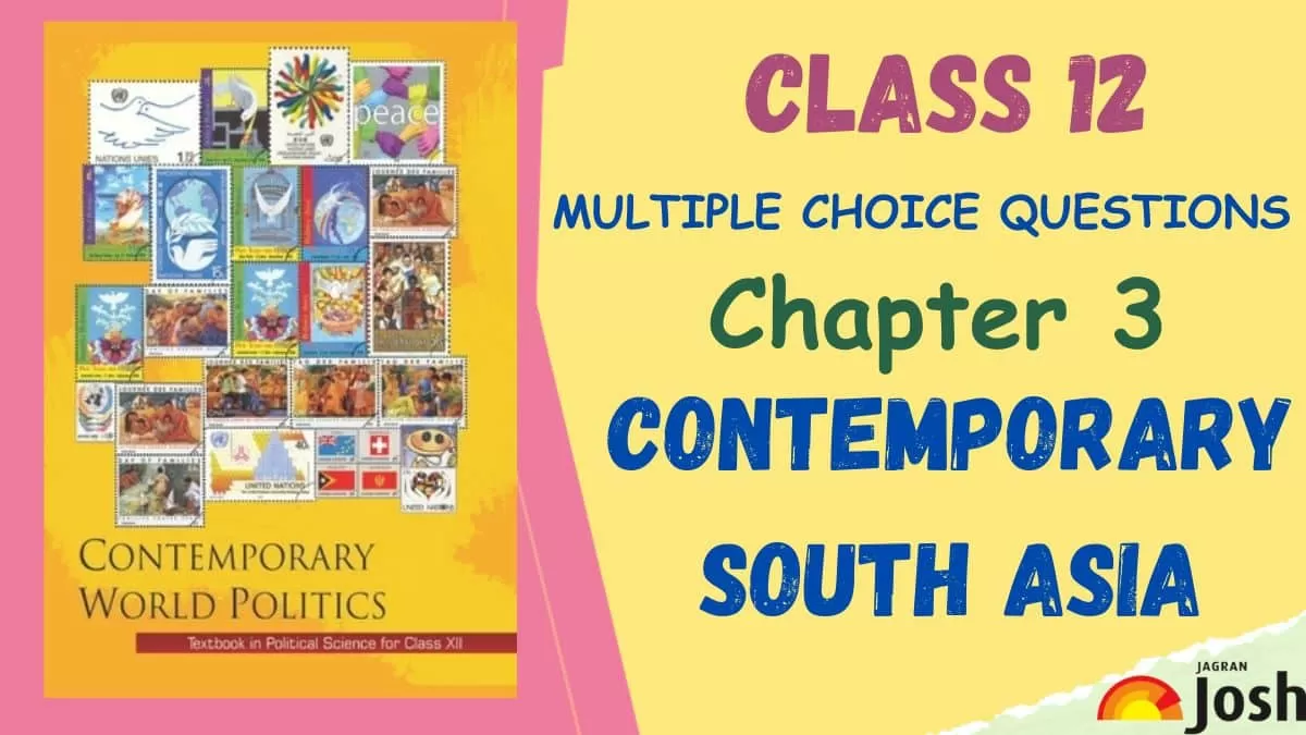 Contemporary South Asia Class 12 MCQs CBSE Political Science NCERT