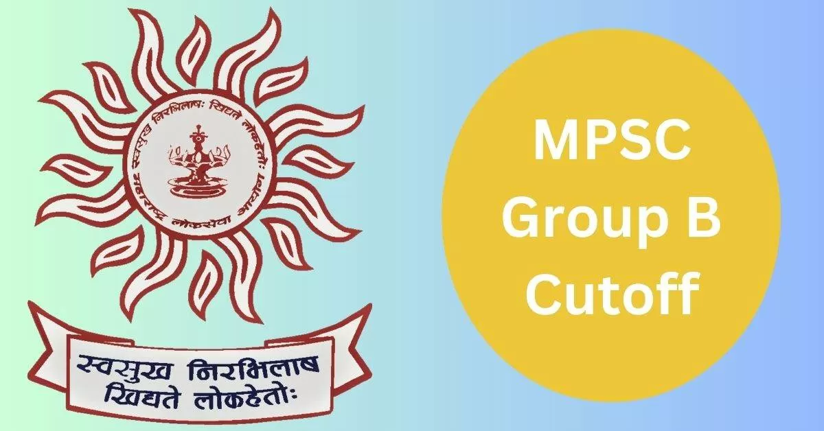 MPSC Combine Expected Cut Off 2023 Check Category Wise Group B Mains