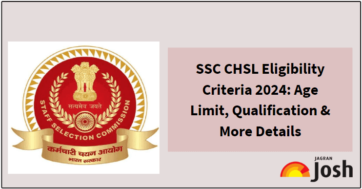 Ssc Chsl Eligibility Criteria Age Limit Qualification Th