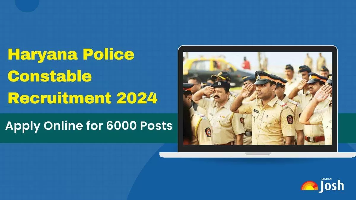 Haryana Police Constable Recruitment 2024 Apply Online For 6000 Posts