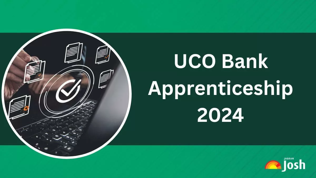 UCO Bank Recruitment 2024 Apply Online For 544 Apprenticeship Vacancies