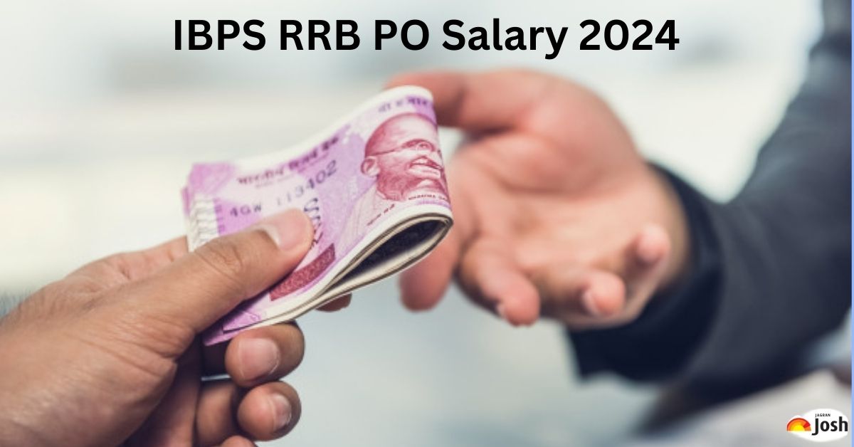 IBPS RRB PO Salary 2024 Check In Hand Pay Structure Perks And Allowances