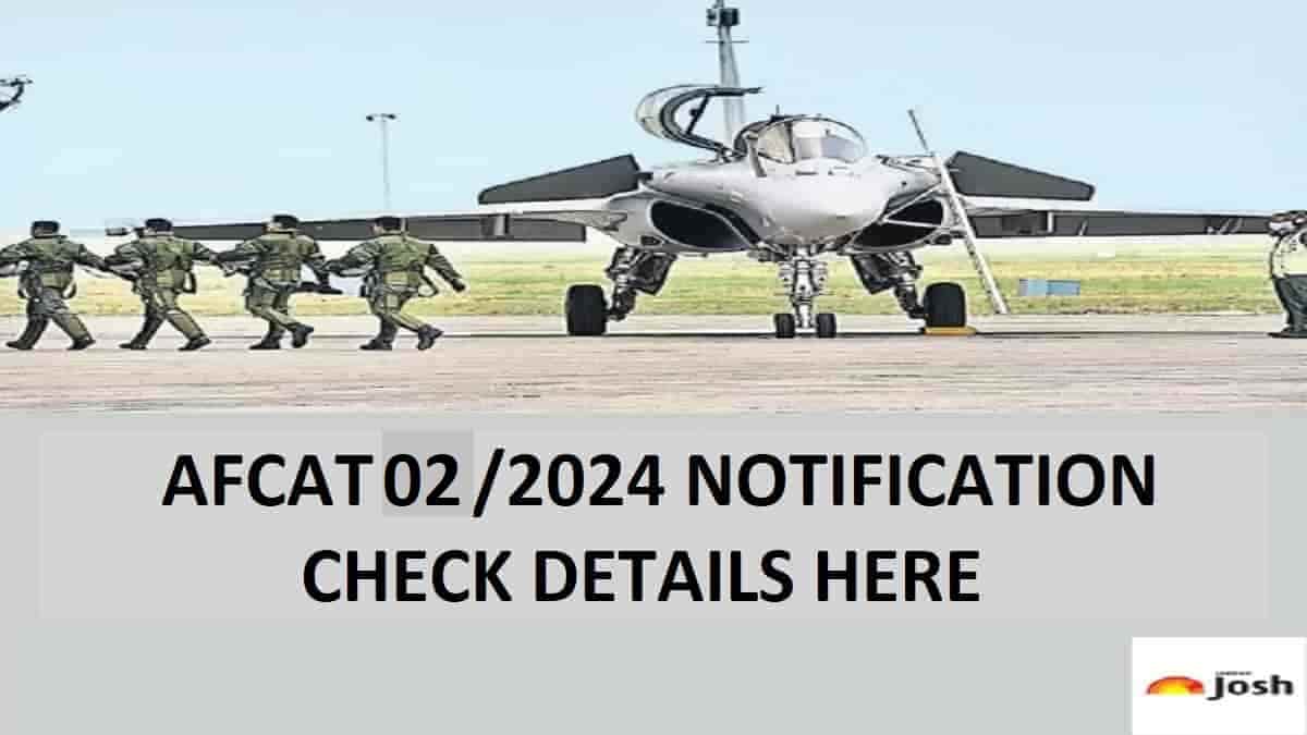 AFCAT 2 Recruitment 2024 Notification 317 Vacancies Check Important Dates