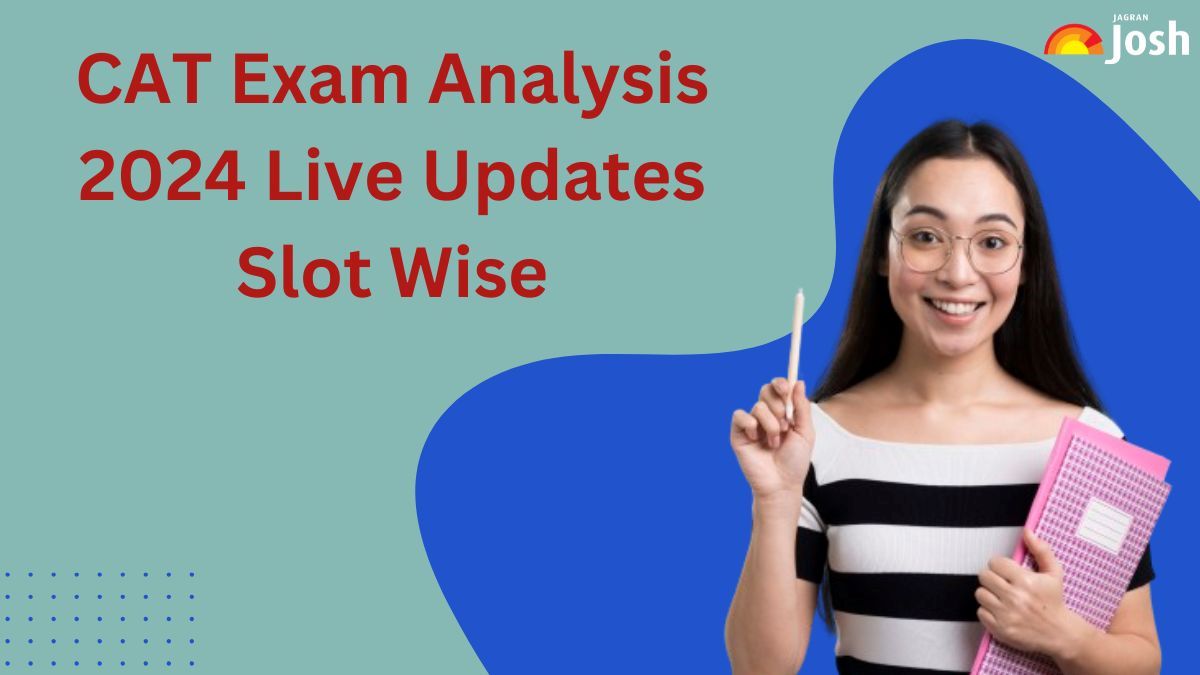 Live CAT Exam Analysis 2024 Check Slot 1 2 And 3 Section Wise Paper