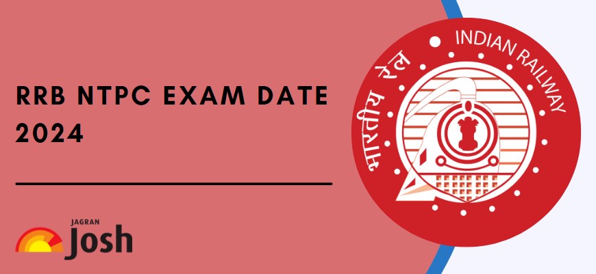 Rrb Ntpc Exam Date Check Complete Exam Schedule Jagran Josh