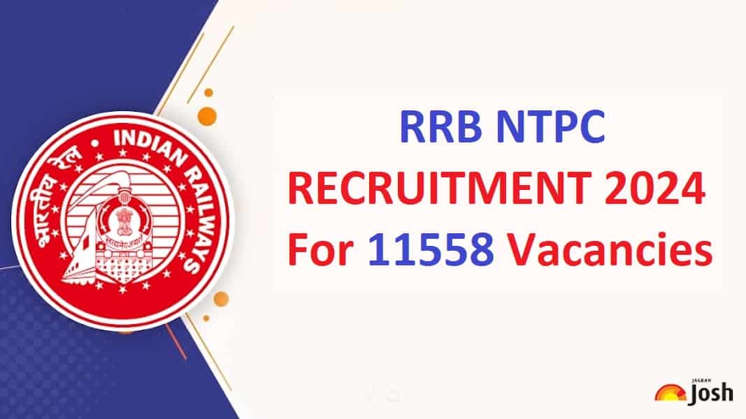 RRB NTPC Recruitment 2024 Notification For 11558 Vacancies OUT Check