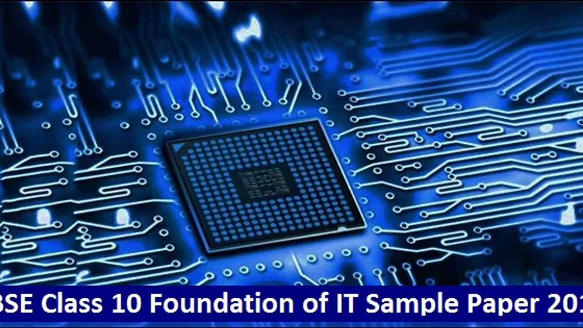 CBSE Class 10 Foundation Of IT Sample Paper 2019 With Marking Scheme