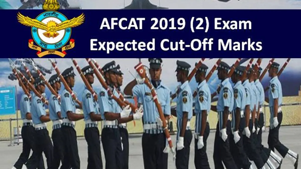 AFCAT 2019 2 Exam Expected Cut Off Marks