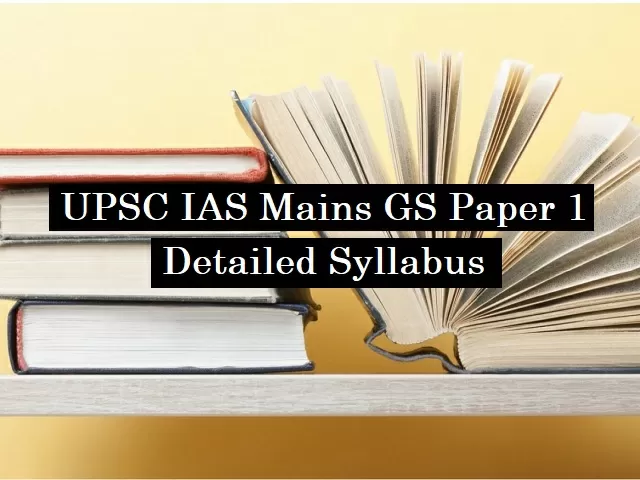 Upsc Ias Mains Syllabus For Gs Paper I History Geography Indian Society