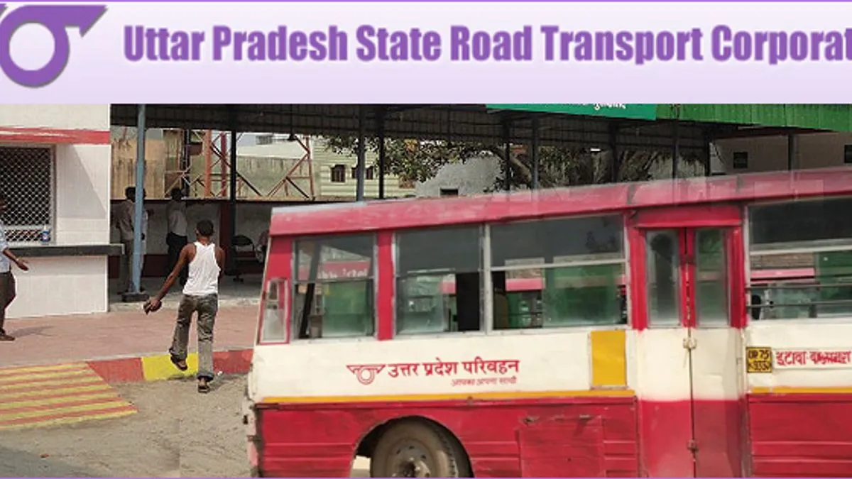 Uttar Pradesh State Road Transportation Corporation UPSRTC Jobs For