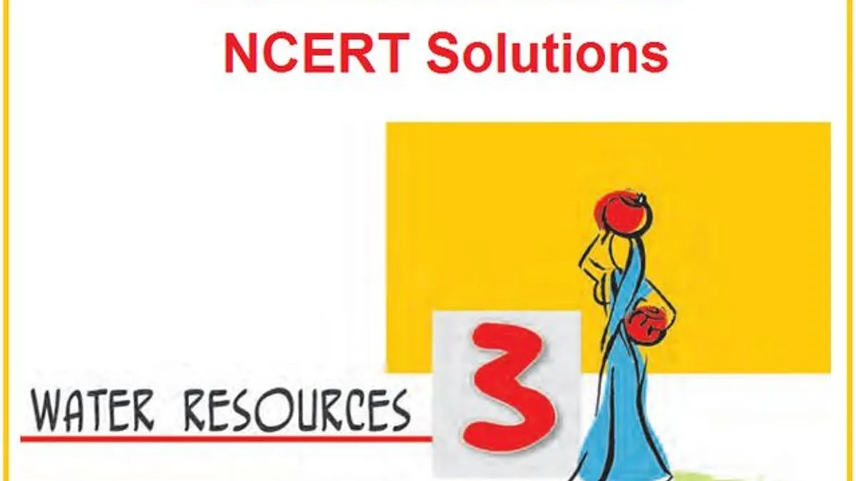 NCERT Solutions For Class 10 Geography Chapter 3 Water Resources Free PDF