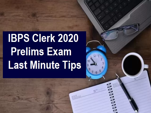 IBPS Clerk Prelims 2020 Exam Tomorrow Check Last Minute Tips To Score