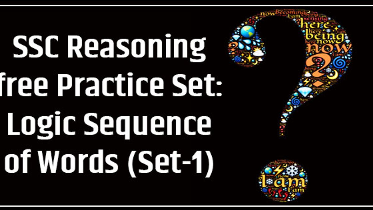 SSC Reasoning Practice Set Logic Sequence Of Words Set 1