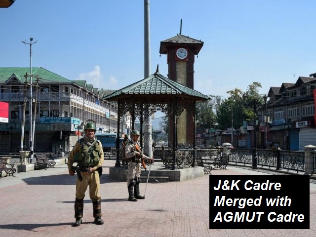 Jammu and Kashmir Cadre Merged with the AGMUT Cadre for All India Services
