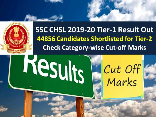 SSC CHSL Result 2019-20 Tier-1 Marks Released @ssc.nic.in (Get Direct Link to View Score): 44856 Candidates Shortlisted (Download PDF), Check Cutoff for LDC/JSA/PA/SA Posts