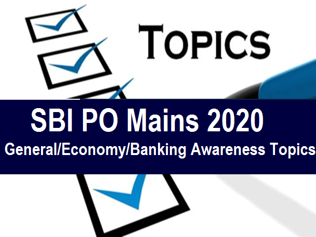 SBI PO Important General/Economy/Banking Awareness Topics 