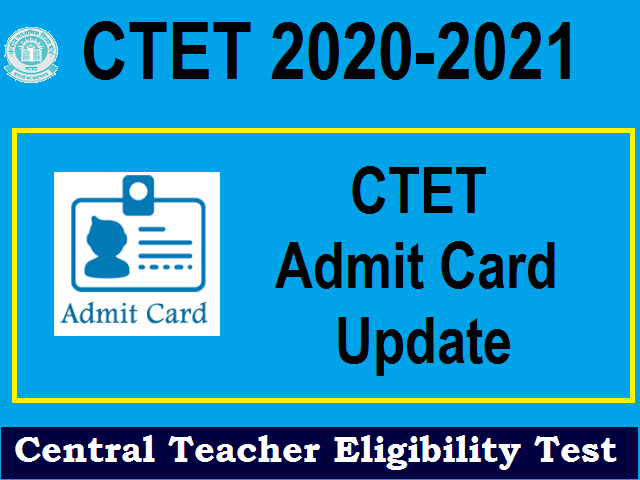 CTET Admit Card 2020 Update