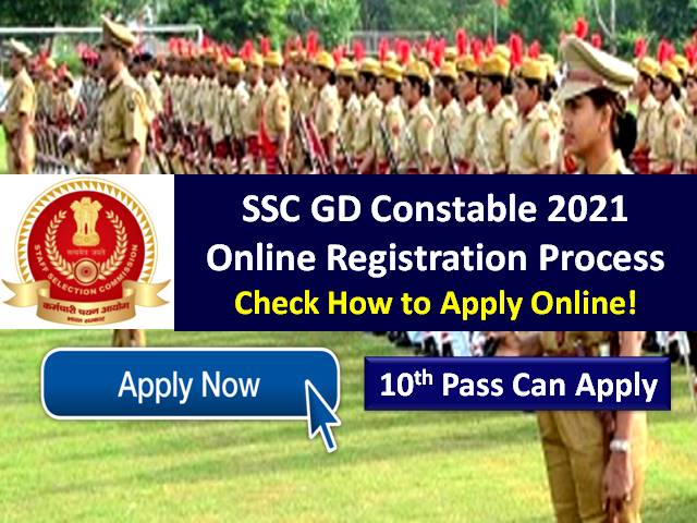 SSC GD Constable 2021 Registration Ends Today @ssc.nic.in: 10th Pass Can Apply Online for 25271 Vacancies in CAPF BSF CISF SSB ITBP Assam Rifles SSF