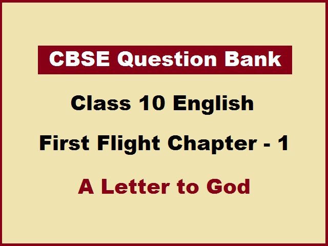 CBSE Question Bank for Class 10 English First Flight Chapter 1 