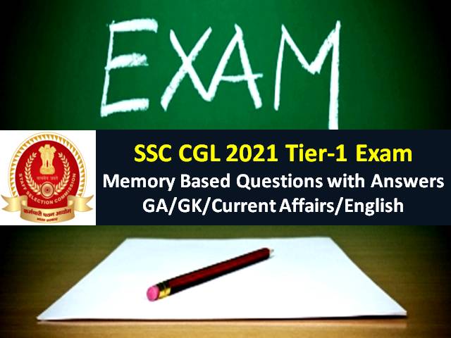 SSC CGL 2021 Exam Memory Based General Awareness (GA) Questions with Answers: Check GK/Current Affairs/English Tier-1 Solved Question Paper