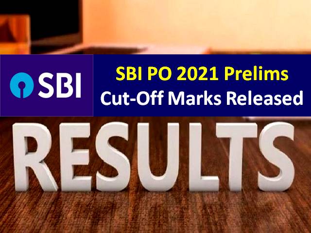 SBI PO Prelims Cutoff Marks 2021 Categorywise (Gen/OBC/EWS/SC/ST)
