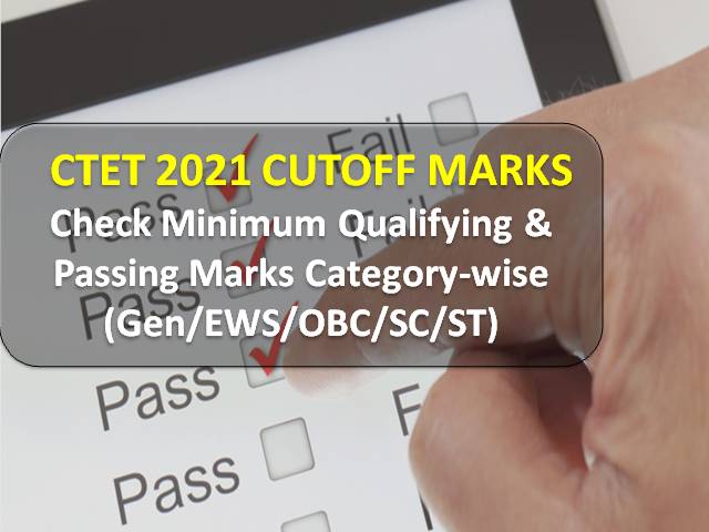CTET 2022 Cutoff Marks Categorywise (Gen/EWS/OBC/SC/ST)