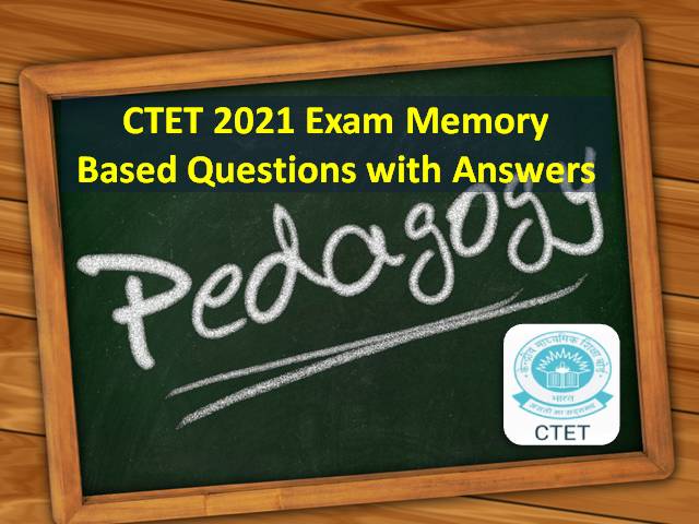 CTET 2021 Exam Memory Based Child Development & Pedagogy Questions PDF Download