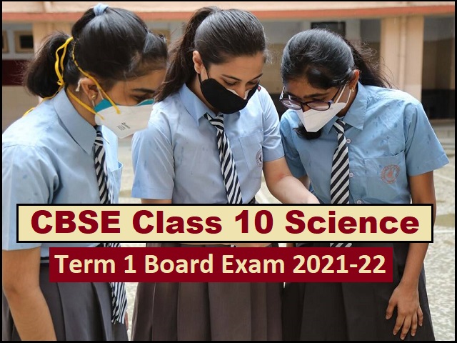CBSE Class 10 Science Term 1 Exam Analysis 2021-2022