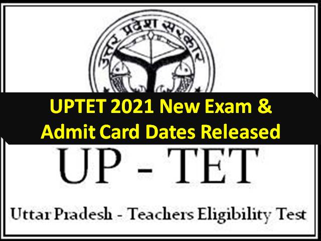 UPTET 2021 New Exam & Admit Card Dates Released @updeled.gov.in