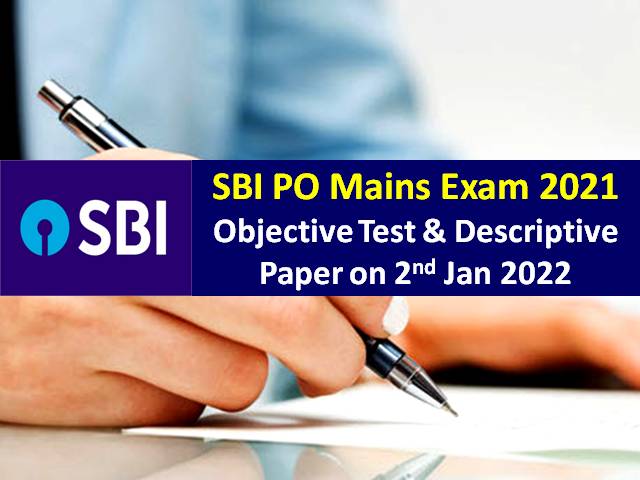 SBI PO Mains 2021 Exam on 2nd January 2022