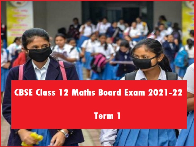 CBSE 12th Maths Board Exam 2021-22 (Term 1): Moderately Difficult - Check Analysis, Review, PDF, Answer key & Updates