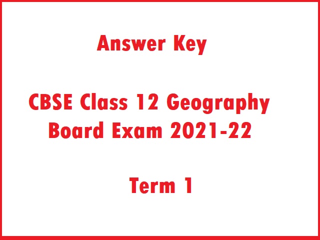 Answer Key CBSE 12th Geography