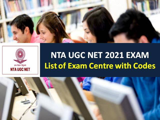 NTA UGC NET 2021 Exam Centres: Check List of Exam Centres with City Codes