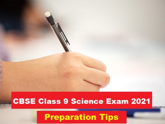 CBSE Class 9 Science Preparation Tips and Resources for Annual Exam 2021