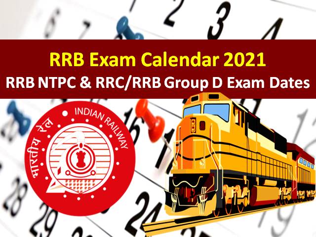 RRB Exam Calendar 2021 Revised Due to COVID-19: Check Postponed Dates of RRC/RRB Group D 2021 Exam, RRB NTPC 2020-21 CBT-2 Exam