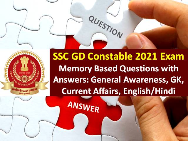SSC GD Constable 2021 Memory Based Questions with Answers