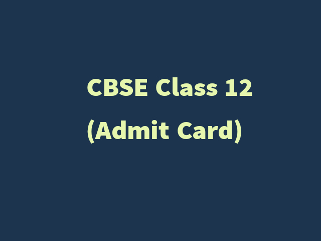 CBSE Term 1 Admit Card 2021-22 Class 12 (Released): How to Download, Get Direct Link Here