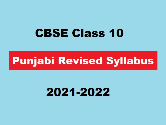 CBSE Class 10 Punjabi Term-Wise Syllabus 2021-2022 