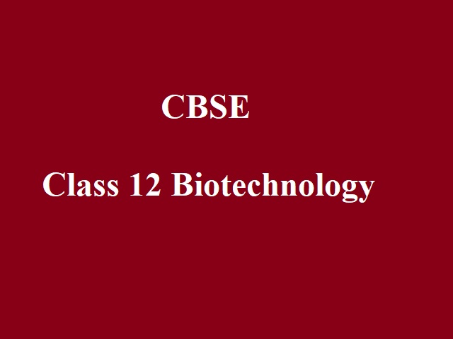 CBSE Class 12 Biotechnology Sample Paper 2021-22