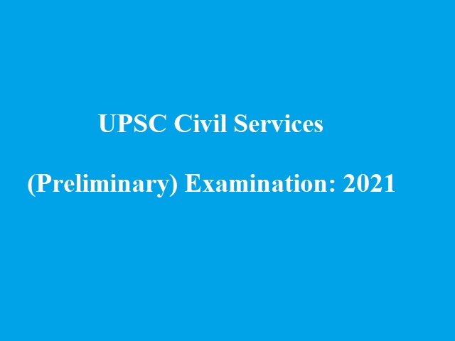 UPSC Prelims (Civil Services Examination) 2021