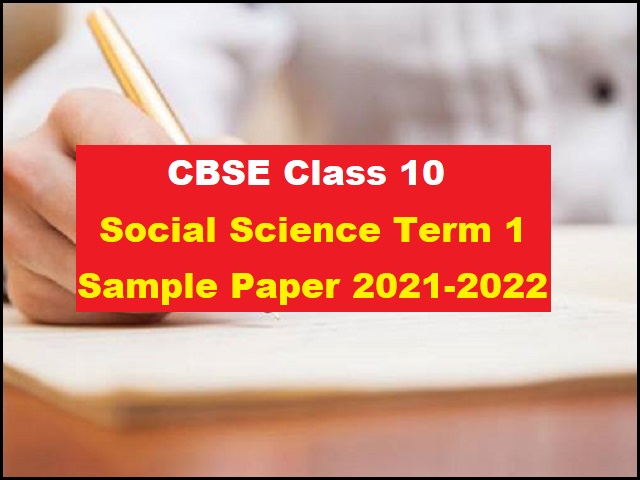 CBSE Class 10 Social Science Term 1 Sample Paper 2021-2022 