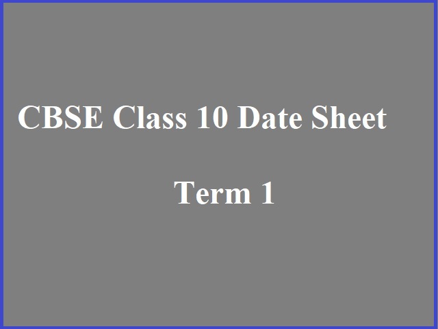 CBSE Class 10 Date Sheet 2021-22: Term 1 CBSE Time Table