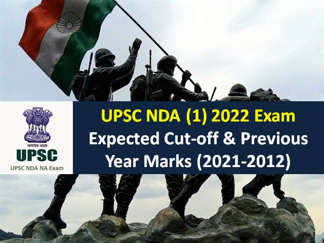UPSC NDA (1) 2022 Expected Cutoff & Previous Year Marks (2021-2012)