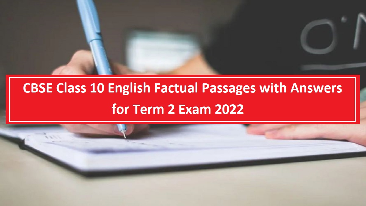 CBSE Class 10 English Case Based Factual Passage with Answers