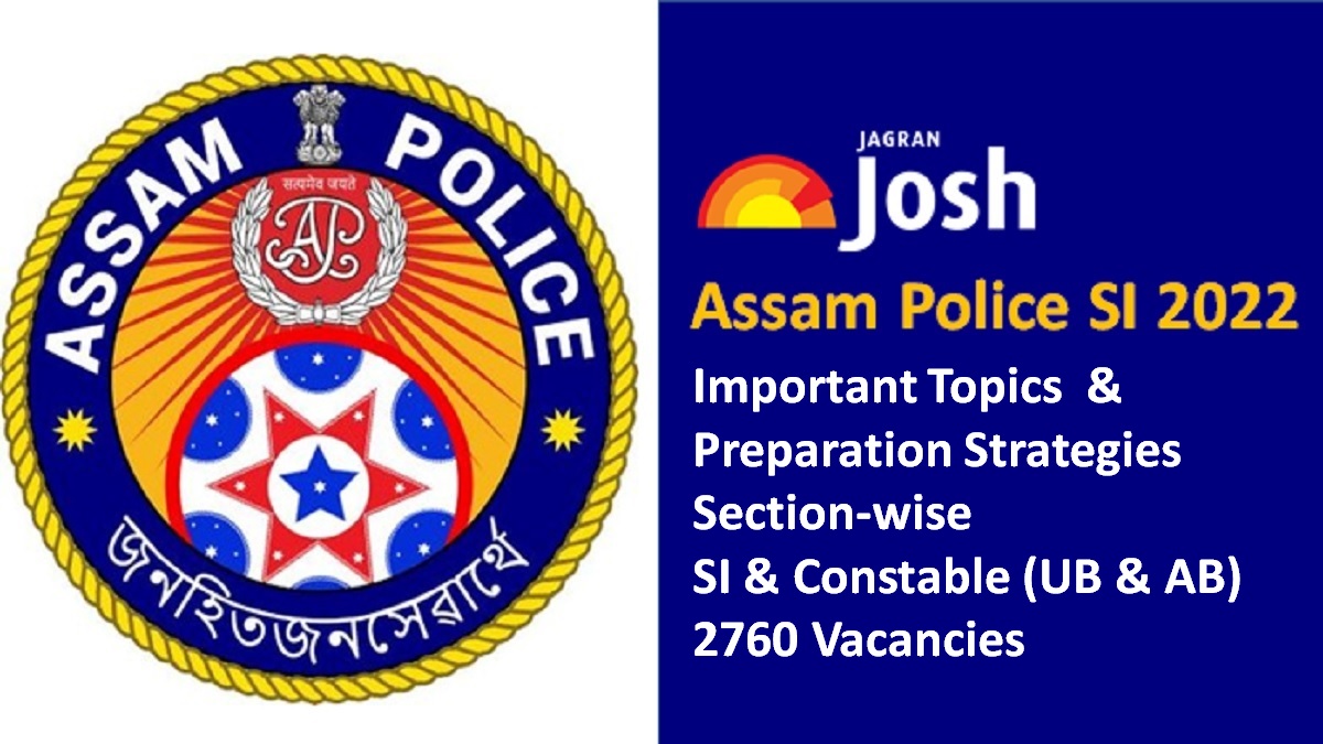 Assam Police SI Recruitment 2022 Important Topics Preparation Strategies Section wise